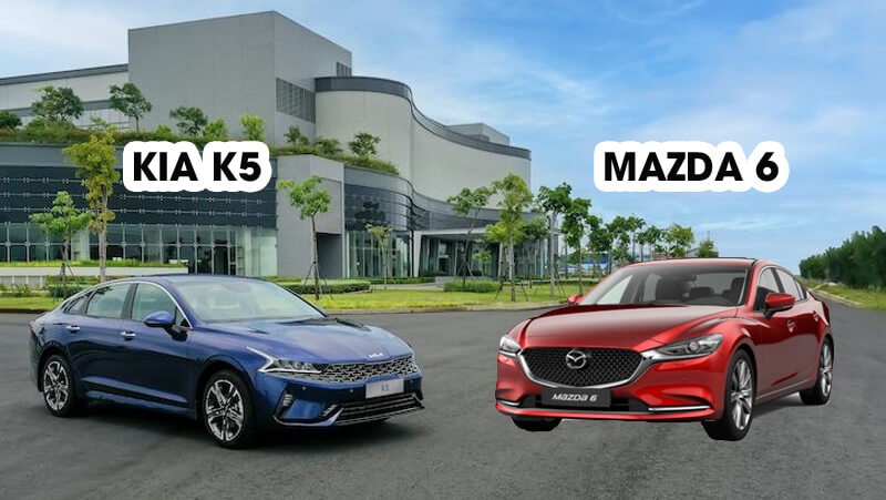 Giới thiệu chung và so sánh về giá bán của Kia K5 và Mazda 6
