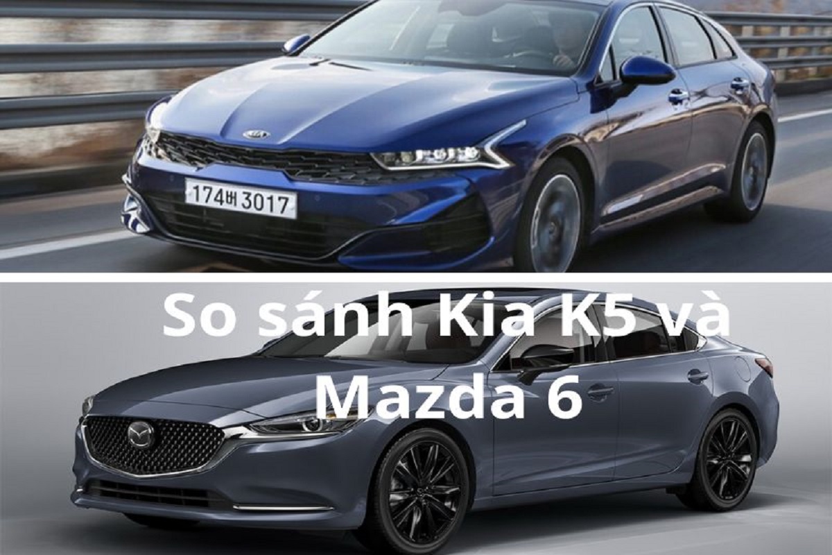 So sánh Kia K5 và Mazda 6 về ngoại thất