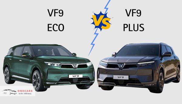 So sánh VF9 Eco và Plus: Thông số, Giá, Nội thất và Thiết kế